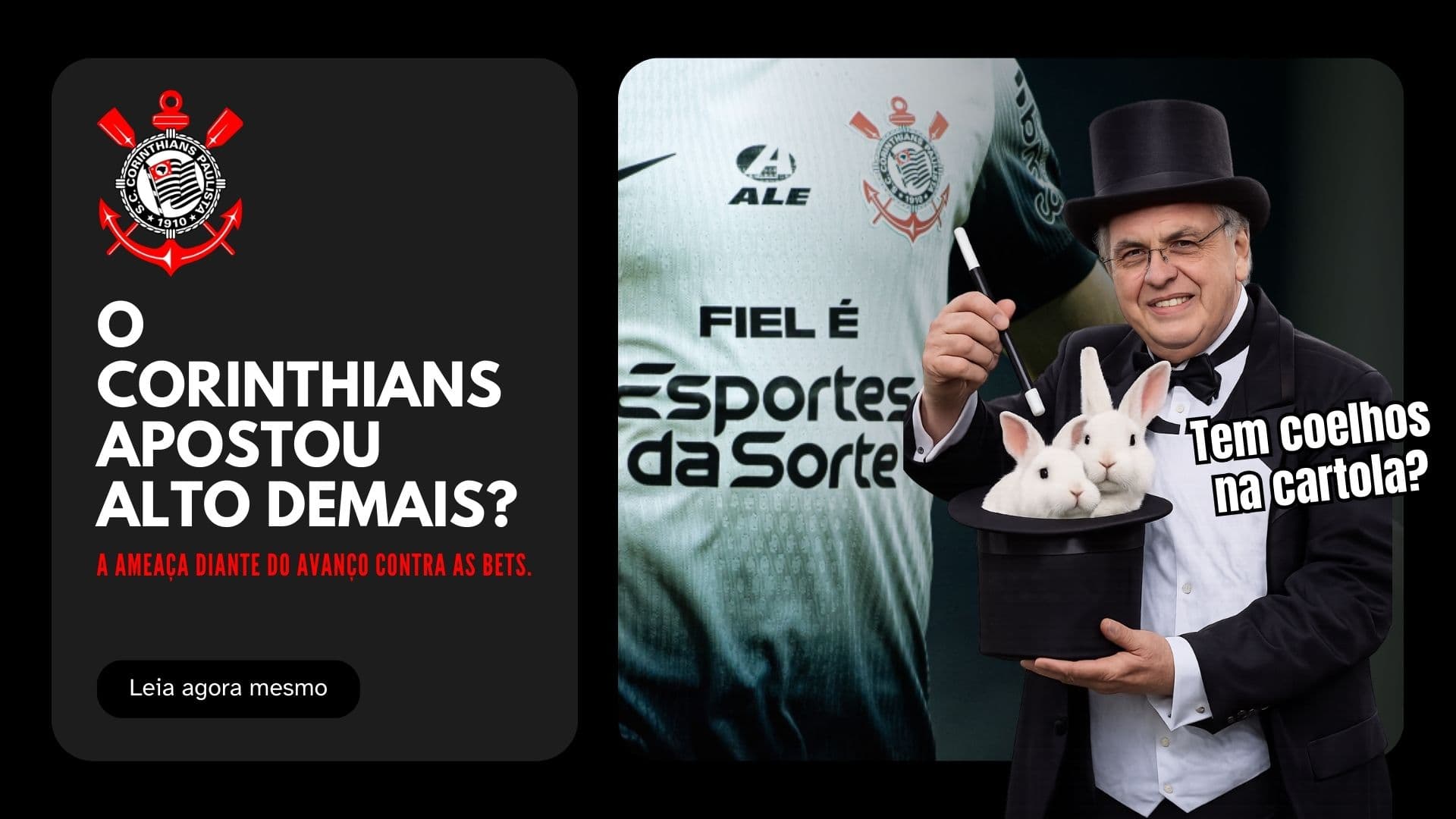 O Corinthians apostou alto demais? A ameaça diante do avanço contra as bets.